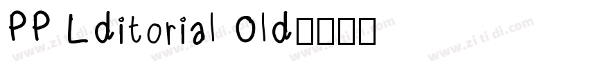 PP Lditorial Old字体转换